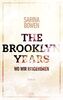 The Brooklyn Years - Wo wir hingehören (Brooklyn-Years-Reihe, Band 6)