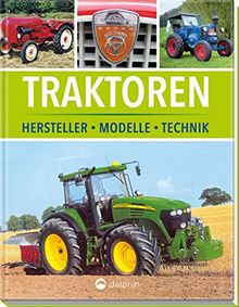 Traktoren: Hersteller, Modelle, Technik