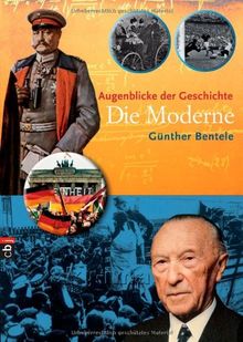 Augenblicke der Geschichte 3 - Die Moderne