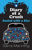 Sealed With A Kiss (Diary of a Crush, Band 3)