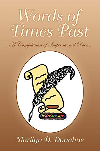 Words of Times Past: A Compilation of Inspirational Poems