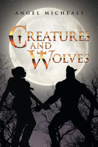 Creatures and Wolves