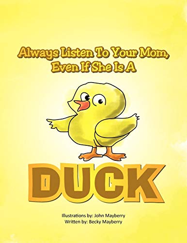 Always Listen To Your Mom, Even If She Is A Duck