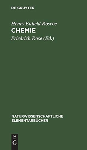 Chemie: Mit Abbildungen und einem Anhang von Fragen und Aufgaben (Naturwissenschaftliche Elementarbücher)