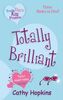 Totally Brilliant (Truth, Dare, Kiss or Promise S.)