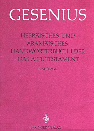 Hebräisches und Aramäisches Handwörterbuch über das Alte Testament: 1. Lieferung: Alef - Gimel