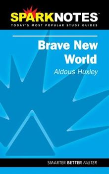 Brave New World (Spark Notes)