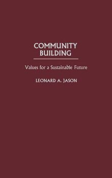 Community Building: Values for a Sustainable Future