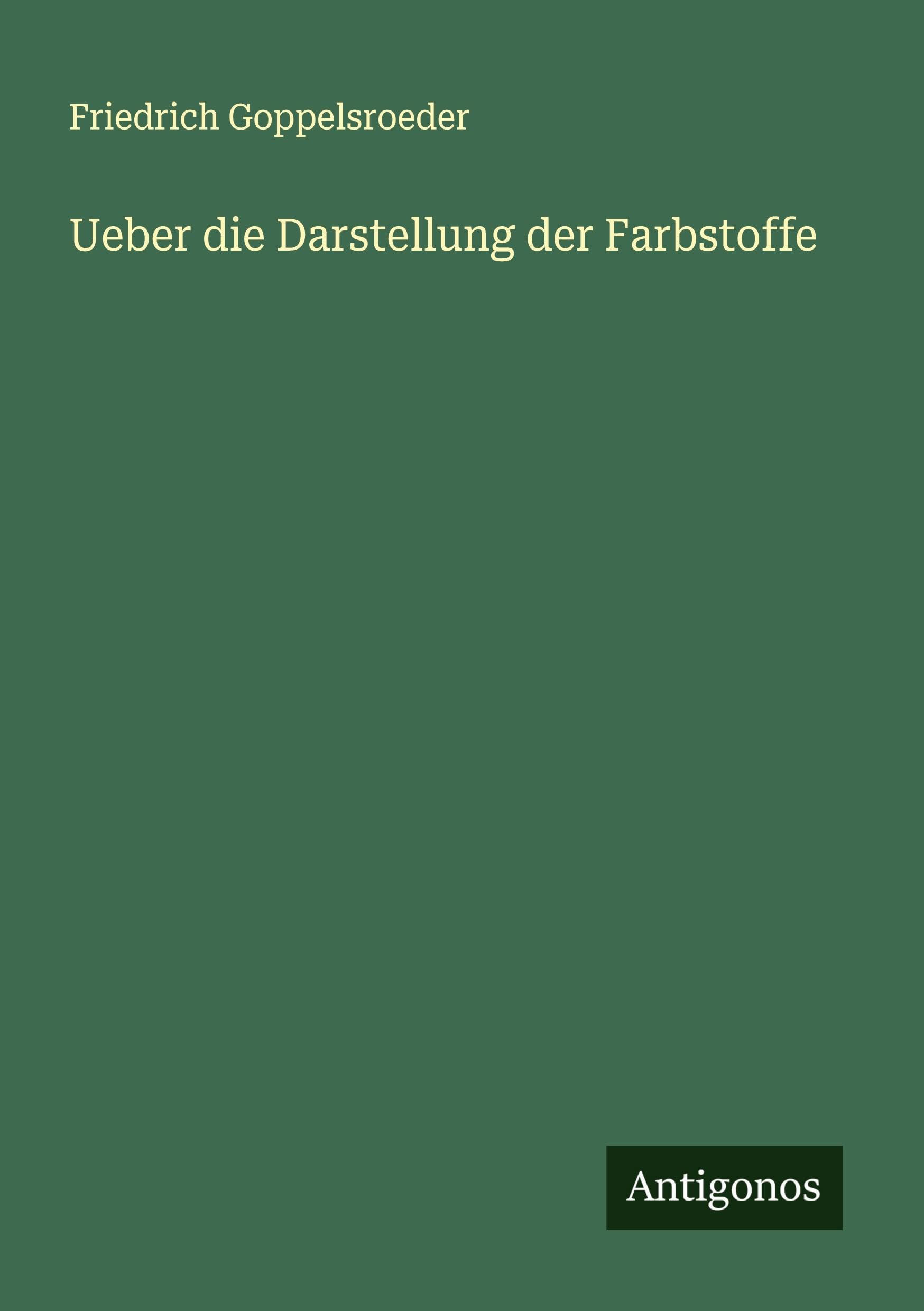 Ueber die Darstellung der Farbstoffe
