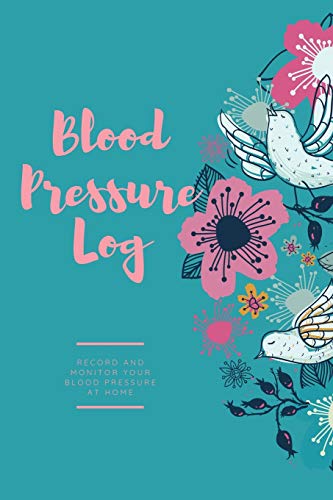 Blood Pressure Log: Daily Record Book To Monitor & Track Blood Pressure Readings, Heart Health Notes, Journal