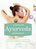 Complete Ayurveda Workbook: A Practical Approach to Achieving Health and Wellbeing with Ayurveda