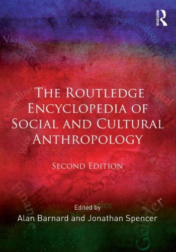 The Routledge Encyclopedia of Social and Cultural Anthropology