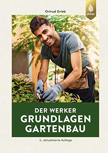 Der Werker Grundlagen Gartenbau - Ortrud Grieb Kartoniert (TB)