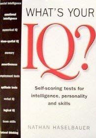 What's Your IQ?; Self-scoring Tests . Etc.