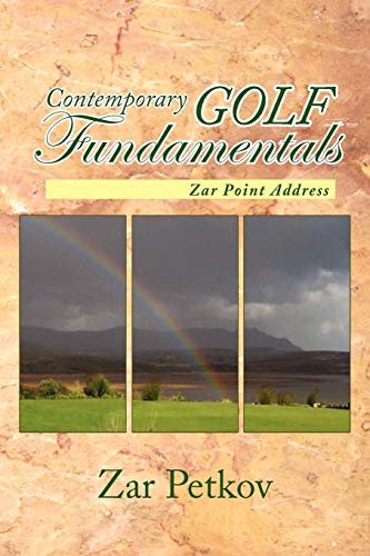 Contemporary GOLF Fundamentals: Zar Point Address