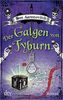Der Galgen von Tyburn: Roman (Die Flüsse-von-London-Reihe (Peter Grant))