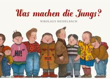 Was machen die Jungs?: Vierfarbiges Bilderbuch