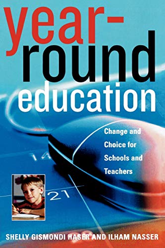 Year-Round Education: Change and Choice for Schools and Teachers