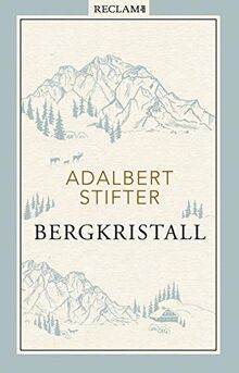 Bergkristall: Erzählung