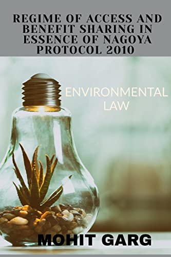 Regime of Access and Benefit Sharing in Essence of Nagoya Protocol 2010