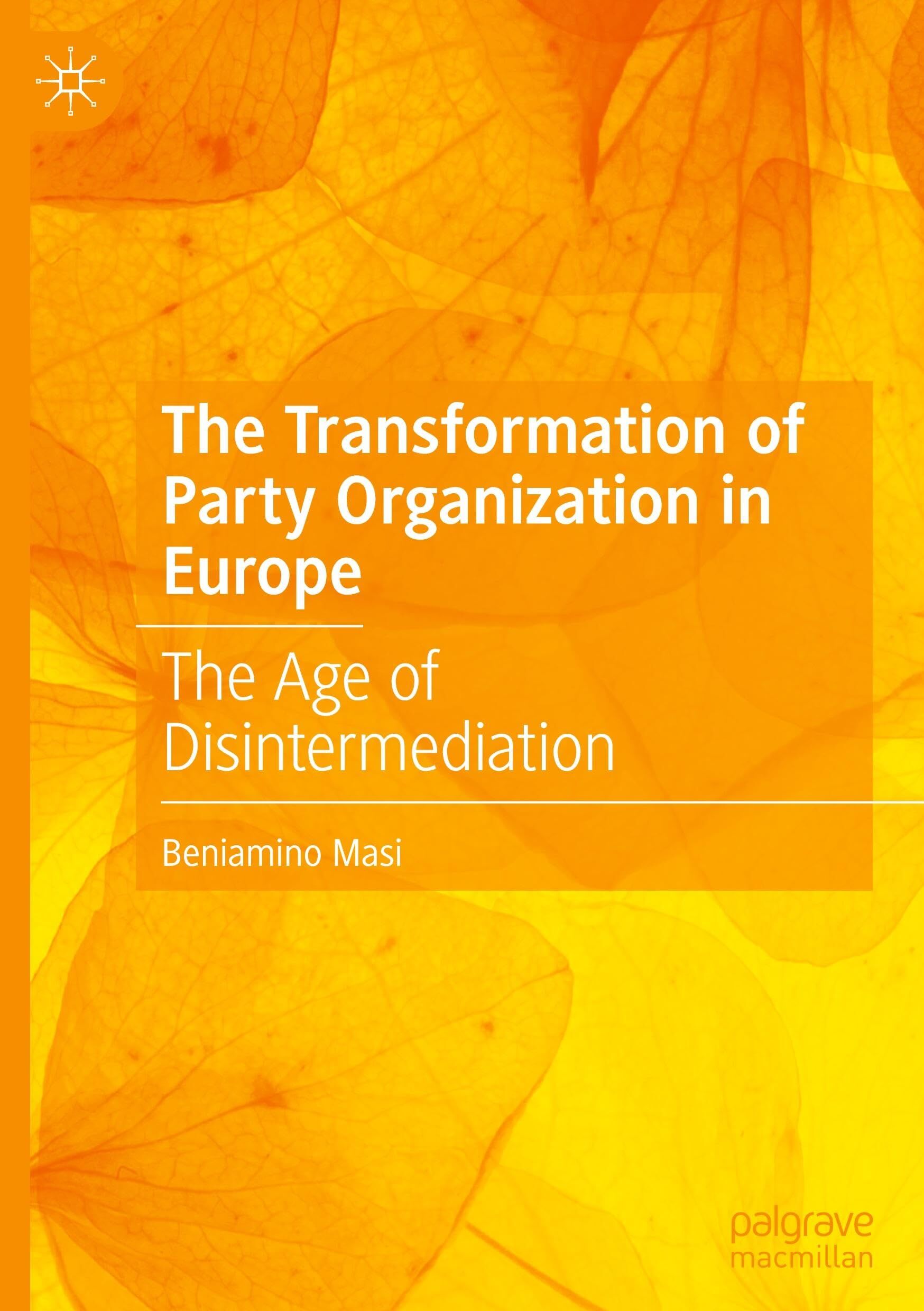 The Transformation of Party Organization in Europe