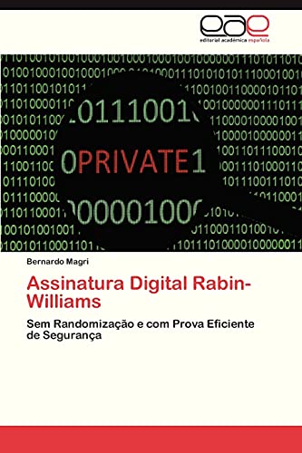 Assinatura Digital Rabin-Williams: Sem Randomização e com Prova Eficiente de Segurança