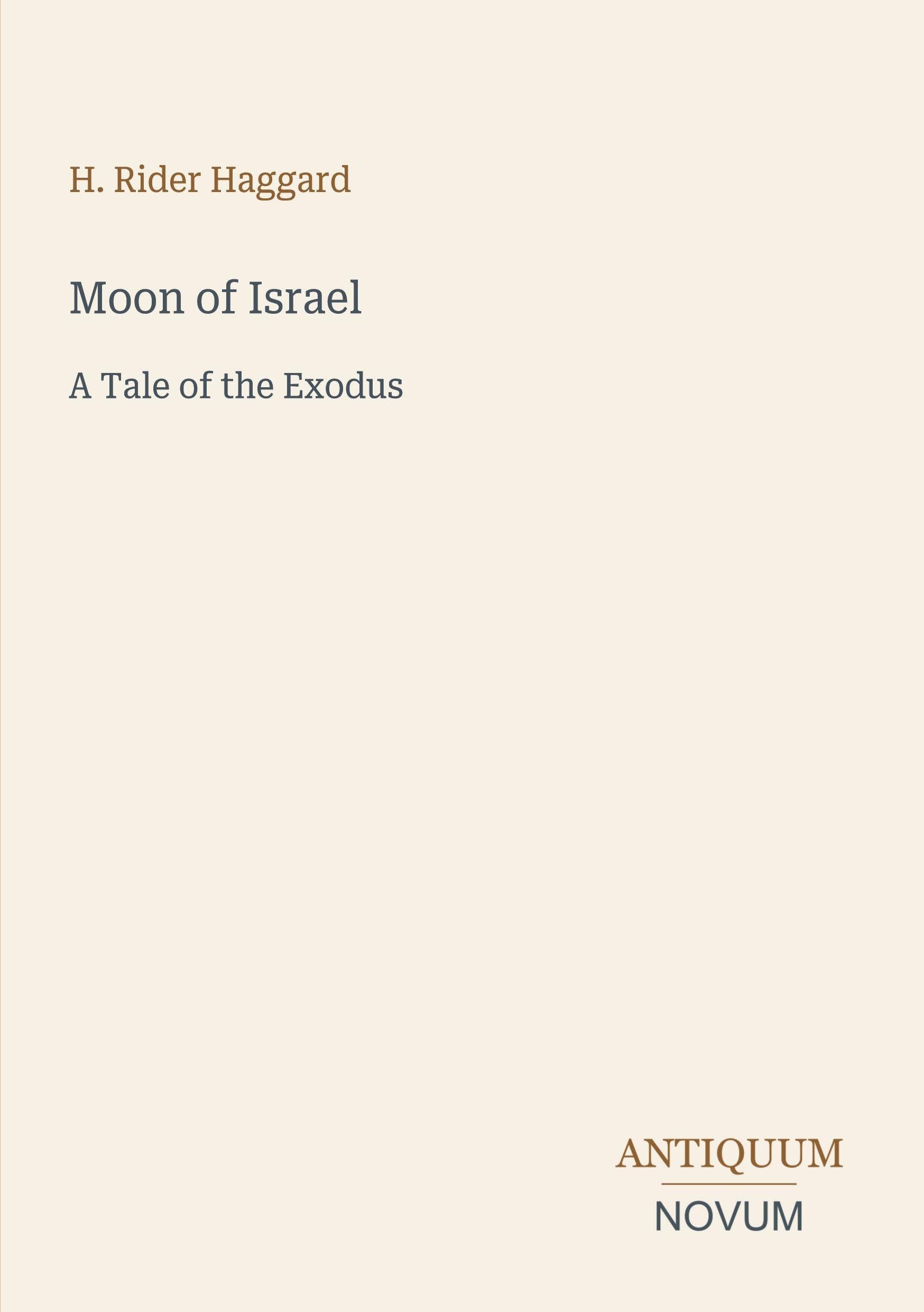 Moon of Israel: A Tale of the Exodus