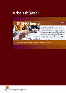 Steno heute, Arbeitsblätter: Deutsche Einheitskurzschrift. Verkehrsschrift