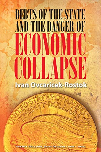 Debts of the State and the Danger of Economic Collapse