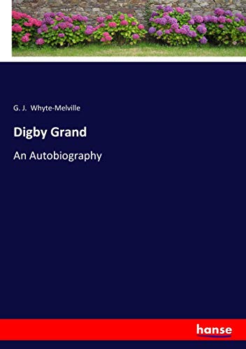 Digby Grand: An Autobiography