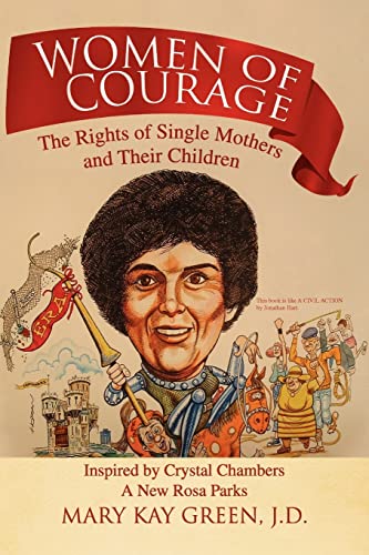 Women of Courage: The Rights of Single Mothers and Their Children, Inspired by Crystal Chambers, A New Rosa Parks