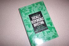 Socially Responsible Investing: How to Invest With Your Conscience