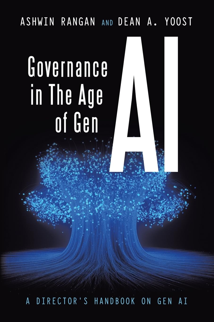 Governance in The Age of Gen AI: A Director’s Handbook on Gen AI
