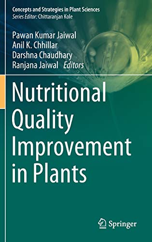 Nutritional Quality Improvement in Plants (Concepts and Strategies in Plant Sciences)