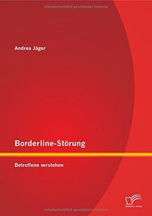 Borderline-Störung: Betroffene verstehen