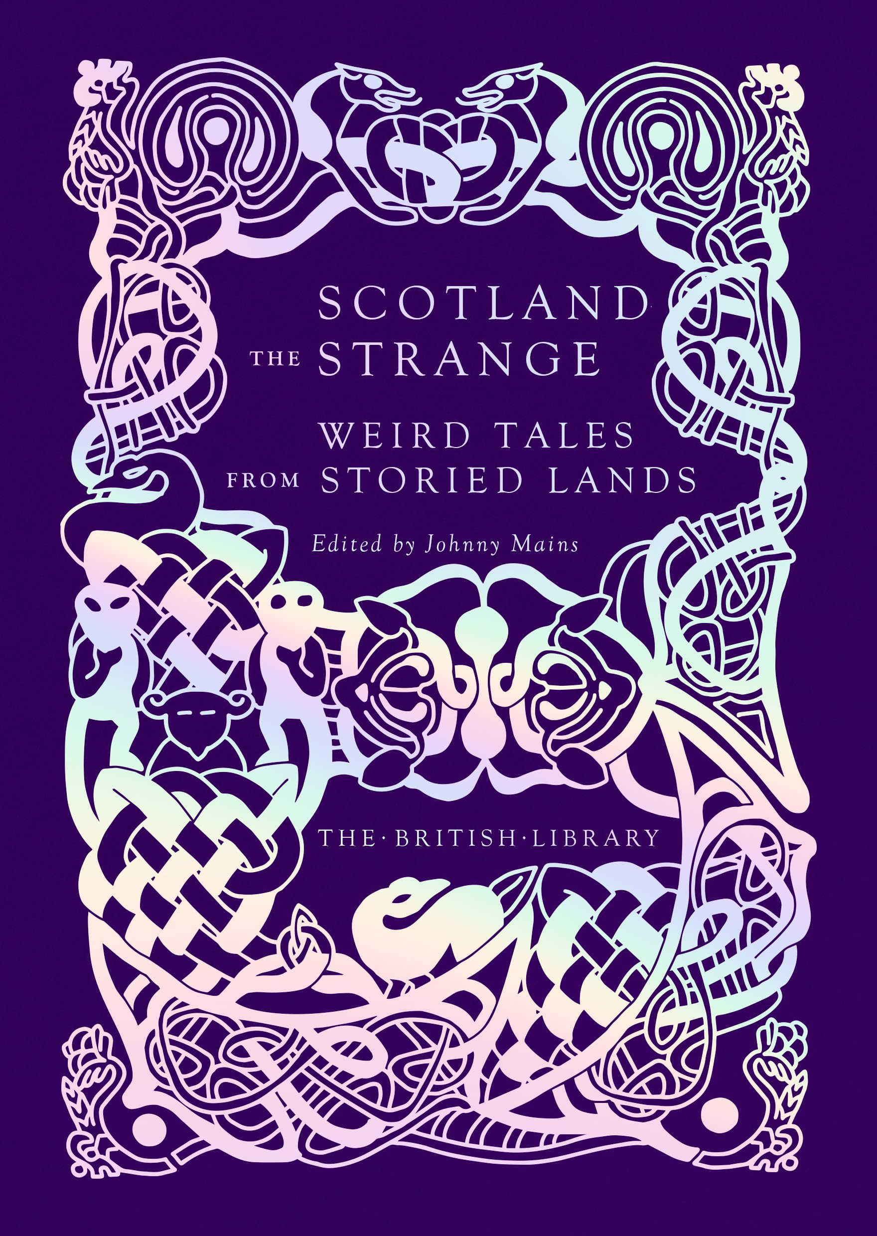 unbekannt Scotland The Strange, Weird Tales From Storied Lands (British Library Hardback Classics)