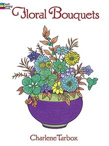 Floral Bouquets Coloring Book (Dover Nature Coloring Book)
