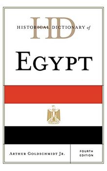 Historical Dictionary of Egypt, Fourth Edition (Historical Dictionaries of Africa)