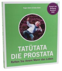 Tatütata - die Prostata