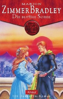Die blutige Sonne: Ein Darkover - Roman