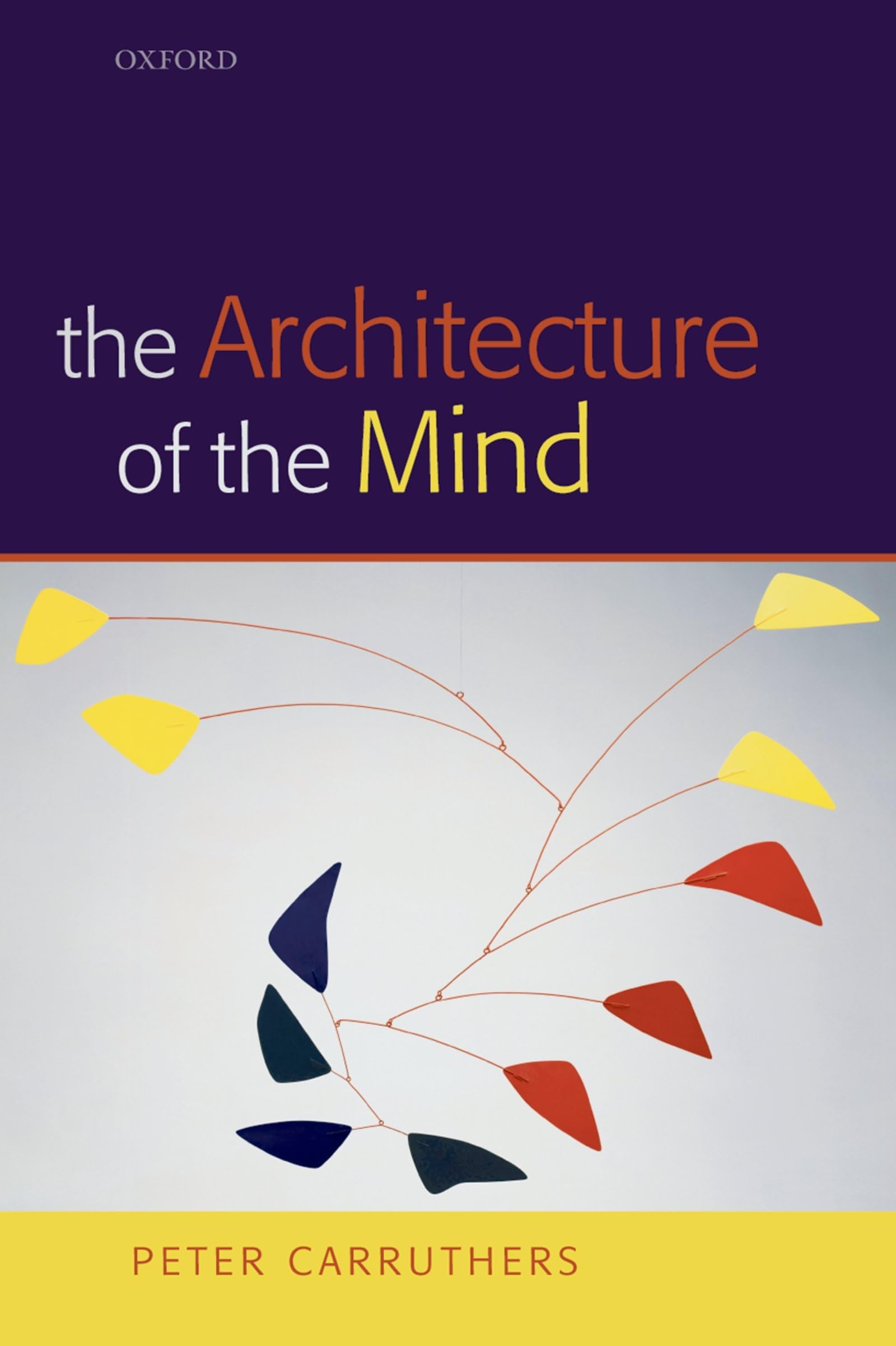 The Architecture of the Mind: Massive Modularity and the Flexibility of Thougt