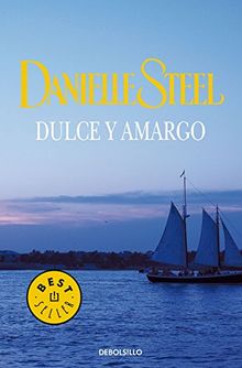 Dulce y amargo: 245 (Bestseller (debolsillo)) von Steel, Danielle | Buch | Zustand gut
