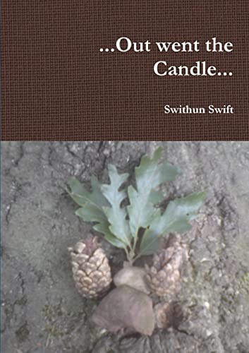 . . . Out went the Candle . . .