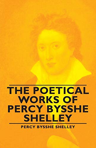 The Poetical Works of Percy Bysshe Shelley