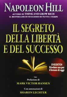 Il segreto della libertà e del successo