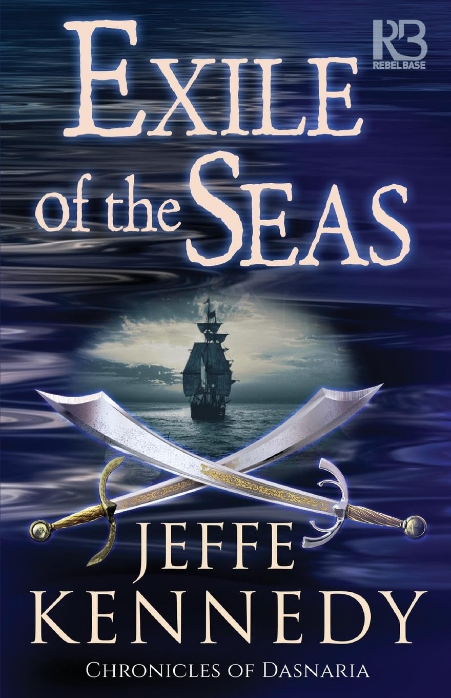 Exile of the Seas (Chronicles of Dasnaria, Band 2)