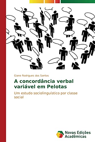A concordância verbal variável em Pelotas: Um estudo sociolinguístico por classe social