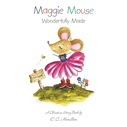 Maggie Mouse: Wonderfully Made