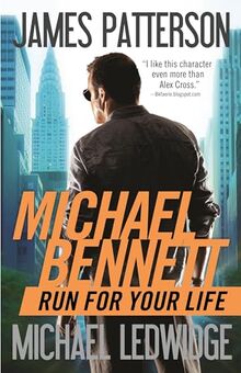 Run for Your Life (A Michael Bennett Thriller, 2, Band 2)