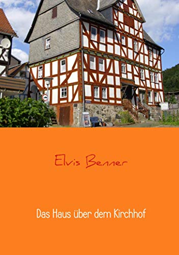 Das Haus über dem Kirchhof